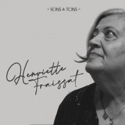 Henriette Fraissat - Sons & Tons (2023)