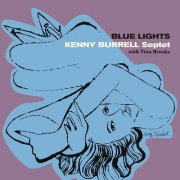 Kenny Burrell Septet With Tina Brooks – Blue Lights (Remastered) (2016)