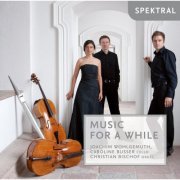 Joachim Wohlgemut, Christian Bischof, Caroline Busser - Vivaldi, Bach & Händel: Music for a While (2016)