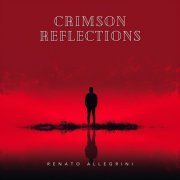 Renato Allegrini - Crimson Reflections (2024) Hi Res