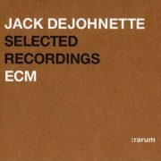 Jack DeJohnette - Selected Recordings:Rarum XII (2004)