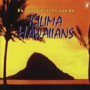 Kilima Hawaiians - De Stille Kracht Van De (1993)