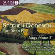Various Artists - Stephen Dodgson: Turn Ye to Me, Songs, Vol. 3 (2026) Hi-Res
