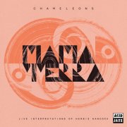 Mama Terra - Chameleons (Live Interpretations Of Herbie Hancock) (2025)