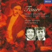 Pierre Amoyal, Pascal Rogé - Fauré: Violin Sonatas 1 & 2 (1994)