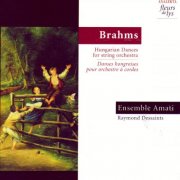Ensemble Amati & Raymond Dessaints - Brahms: Hungarian Dances for string orchestra (1995)