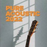 VA - Pure Acoustic 2022 (2022)