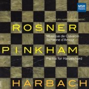 Barbara Harbach - Rosner and Pinkham: 20th Century Harpsichord Music (2013)