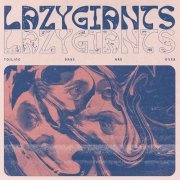 Lazy Giants - Toiling Days Are Over (2023) Hi Res