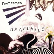 Dagefoer - Meanwhile (2020) [Hi-Res]