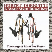 Hubert Dorigatti - A Walk With Blind Boy (2022) Hi-Res