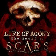 Life Of Agony - The Sound of Scars (2019)