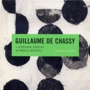 Guillaume de Chassy - Faraway So Close (2008)