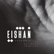 Eishan Ensemble - Northern Rhapsody (2025) [Hi-Res]