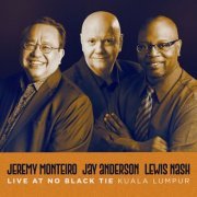 Jeremy Monteiro - Live at No Black Tie Kuala Lumpur (2021)