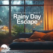 VA - Rainy Day Escape: Urban Chillout Music (2024)