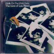 Lou Reed - Walk On The Wild Side: The Best Of Lou Reed (1977) {Reissue}