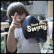 Vous Ete's Swing - I (2021)
