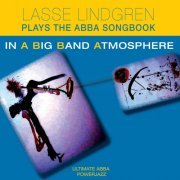 Lasse Lindgren - Lasse Lindgren Plays the Abba Songbook in a Big Band Atmosphere (2015)