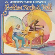 Jerry Lee Lewis - Golden Rock and Roll (1977)