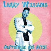 Larry Williams - Perfoming His Hits! (Remastered) (2021)