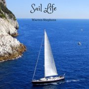 Warren Stephens - Sail Life (2019)