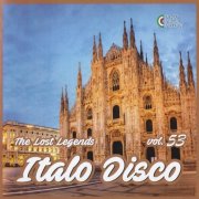 VA - Italo Disco - The Lost Legends Vol. 53 (2023)