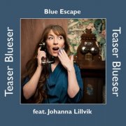 Blues Escape, Johanna Lillvik - Teaser Blueser (2025)