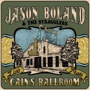 Jason Boland & The Stragglers - Live from Cain's Ballroom (2024) [Hi-Res]