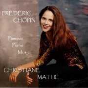 Christiane Mathé - Frédéric Chopin: Famous Piano Music (2020)