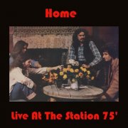 Home - Live at the Station 75' (Live 2023 Remastered) (2015)