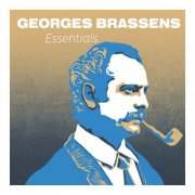 Georges Brassens - Essentials Georges Brassens : Le Poète de la Chanson Française (2025)