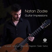 Natan Zlodre - Guitar Impressions: Scarlatti, Tansman, Piazzolla, Paganini, Šulek, Turina (2020)