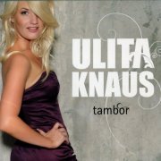 Ulita Knaus - Tambor (2010)