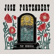 Josh Fortenbery - Tidy Memorial (2025)