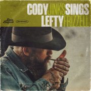 Cody Jinks - Cody Jinks Sings Lefty Frizzell (2024) Hi-Res