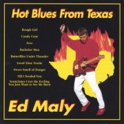 Ed Maly - Hot Blues From Texas (1997)