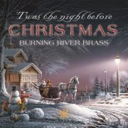 Burning River Brass - 'Twas the Night Before Christmas (2019) [Hi-Res]