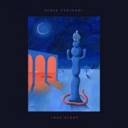 Zebra Centauri - True Story (2021)