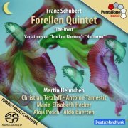 Martin Helmchen - Schubert: Trout Quintet, Trockne Blumen Variations, Notturno (2009) [SACD]