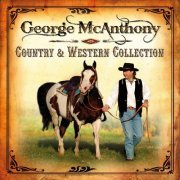 George McAnthony - Country & Western Collection (2011)