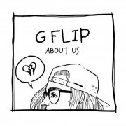 G Flip - About Us (2019)