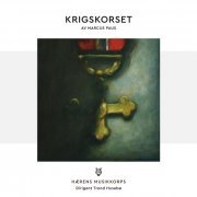 Hærens musikkorps - Krigskorset (2023) [Hi-Res]