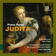 Munich Radio Orchestra, Ivan Repušić, Croatian Radio Choir (HRT Choir), Sofija Petrović, Ivica Cikes - Frano Parać: Judita (Live) (2025) [Hi-Res]