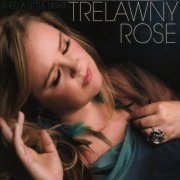 Trelawny Rose - Shed A Little Light (2013)