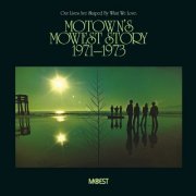 Various Artists - Motown's Mowest Story (1971-1973) (2011)