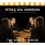Peter Anderson and Will Anderson - The Best Of Berlin (2025)