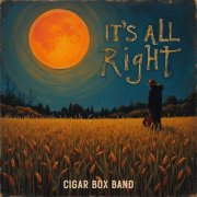 Cigar Box Band - It's All Right (2025) [Hi-Res]