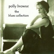 Polly Browne - The Blues Collection (2010)