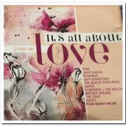 VA - It's All About Love [2CD Set] (2011)